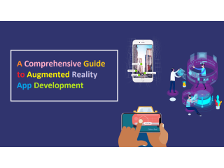 A Comprehensive Guide to Augmented Reality App Development
