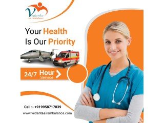 Vedanta Air Ambulance Service in Visakhapatnam with All Modern Medical Enhancements