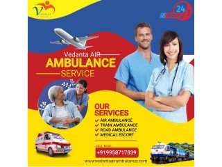 Vedanta Air Ambulance Service in Udaipur with the Well-Trained Medical Team