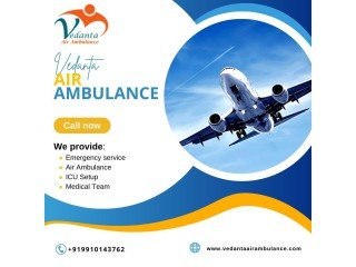 Book Vedanta Air Ambulance from Delhi with Highly Advanced Medical Care