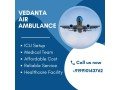 vedanta-air-ambulance-from-kolkata-with-trusted-medical-aid-small-0