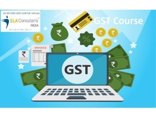 GST Certification in Delhi, Azadpur, SLA Institute, Accounting, Tally & SAP FICO Course, 100% Job Placement Record