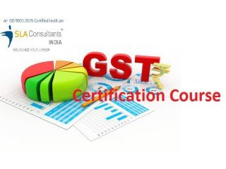 GST Certification in Delhi, Loni, 100% Job, SLA Institute, Accounting, Tally & SAP FICO Course by Expert, Summer Offer '23