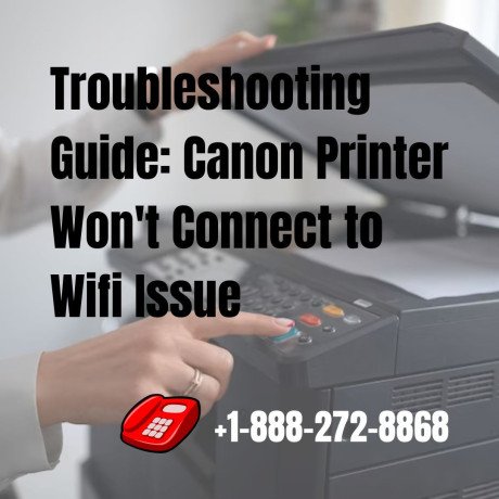 1-888-272-8868-how-to-fix-canon-printer-wont-connect-to-wifi-problem-big-0
