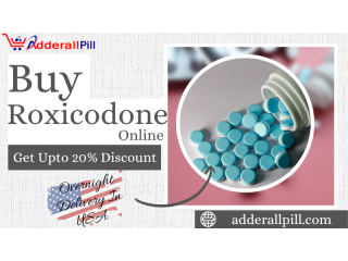 Buy Roxicodone 30mg Online Get Overnight Delivery | Use Coupon Code SALE10