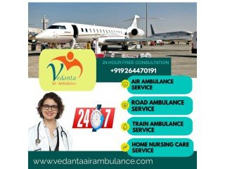 Avail Vedanta Air Ambulance Service in Dibrugarh for Urgent Patient Transport