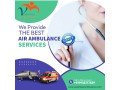 vedanta-air-ambulance-service-in-jaipur-with-all-necessary-medical-equipment-small-0