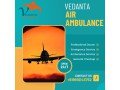 vedanta-air-ambulance-from-patna-with-matchless-medical-aid-small-0