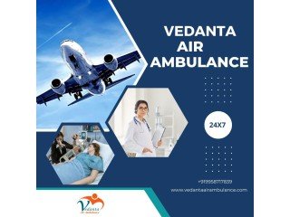 Vedanta Air Ambulance in Patna with Perfect Medical Features