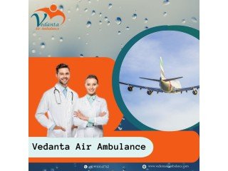 Vedanta Air Ambulance in Mumbai – Matchless and Affordable