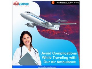 Medivic Aviation Air Ambulance Service in Dibrugarh with Life Support Medical Facilities