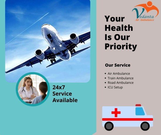 choose-vedanta-air-ambulance-in-patna-with-advanced-medical-equipment-big-0