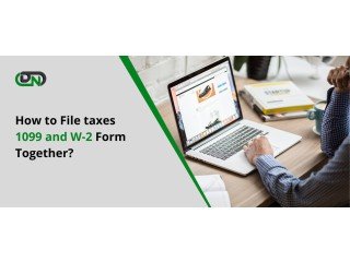 How to File taxes 1099 and W-2 Form Together?